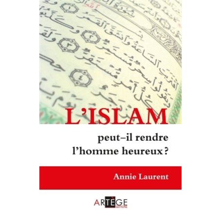 L'Islam peut-il rendre l'homme heureux ?