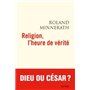 Religion, l'heure de vérité