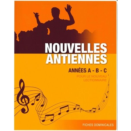 Nouvelles antiennes Années A, B et C pour le nouveau lectionnaire