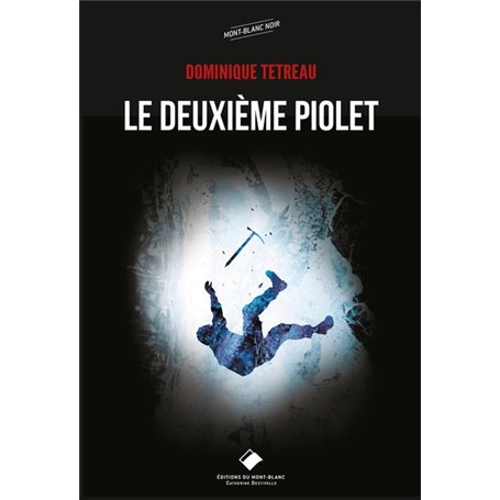 Le deuxième piolet