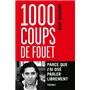 1 000 coups de fouet, parce que j'ai osé parler librement