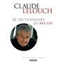 Le dictionnaire de ma vie - Claude Lelouch