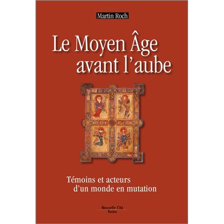 Le Moyen Âge avant l'aube
