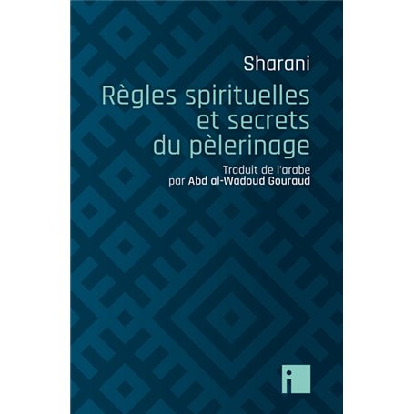 Règles spirituelles et secrets du pèlerinage