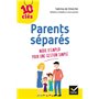 Parents séparés : Mode d'emploi pour une gestion simple