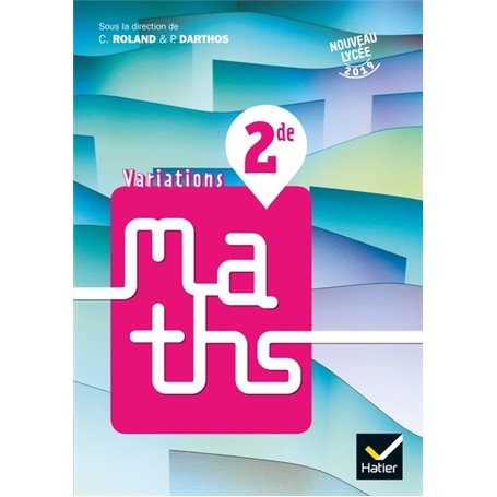 Variations - Maths 2de Éd. 2019 - Livre élève