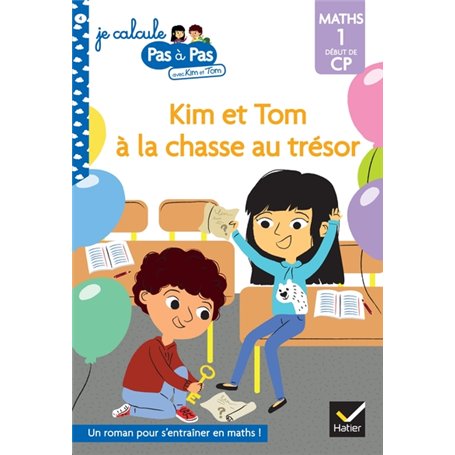 Kim et Tom Maths 1 Début de CP - Kim et Tom à la chasse au trésor