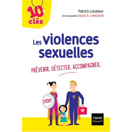 Les violences sexuelles : Prévenir. Détecter. Accompagner