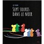 Sept souris dans le noir