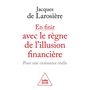 En finir avec le règne de l'illusion financière
