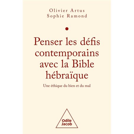 Penser les défis contemporains avec la Bible hébraïque