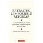 Retraites, l'impossible réforme