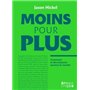 Moins pour plus