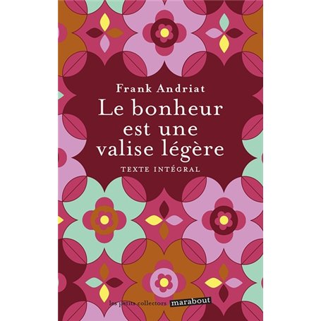 Le bonheur est une valise légère