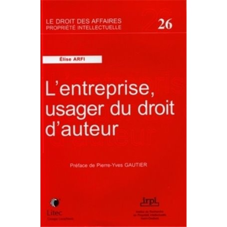 l entreprise, usager du droit d auteur