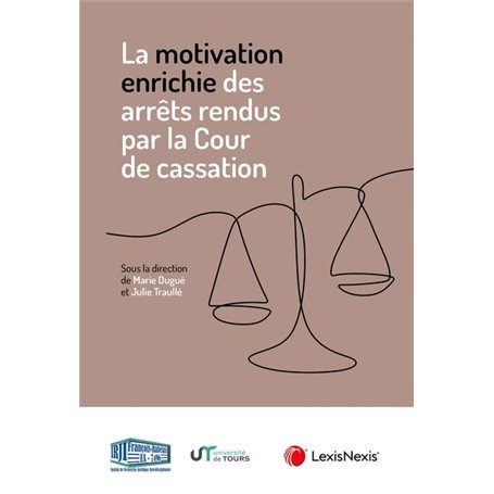 La motivation enrichie des arrêts rendus par la Cour de cassation
