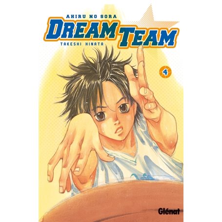 Dream Team - Tome 04