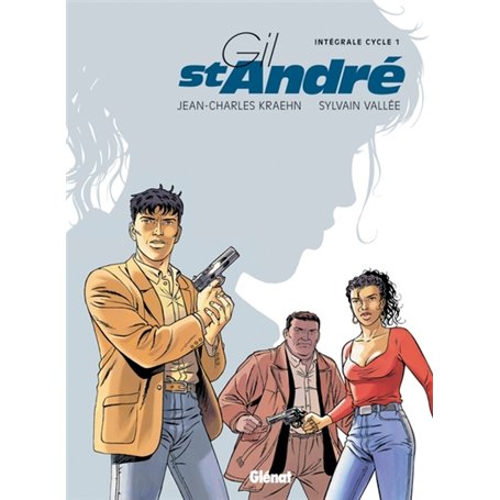 Gil Saint-André - Intégrale - Cycle 1 - Tomes 01 à 05