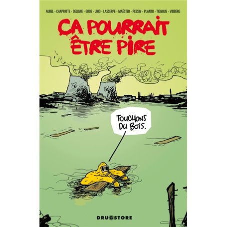 Ca pourrait être pire