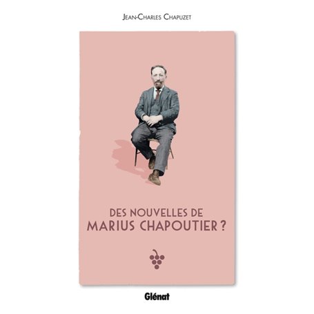 Des nouvelles de Marius Chapoutier ?