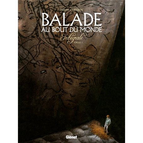 Balade au bout du monde - Intégrale 1
