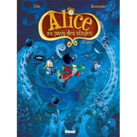 Alice au pays des singes - Livre II