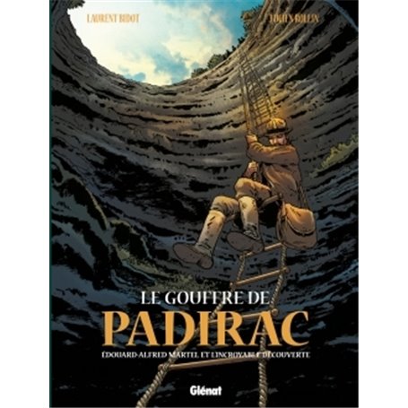 Le Gouffre de Padirac - Tome 01