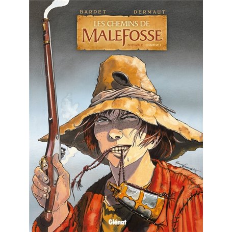 Les Chemins de Malefosse - Intégrale Chapitre I