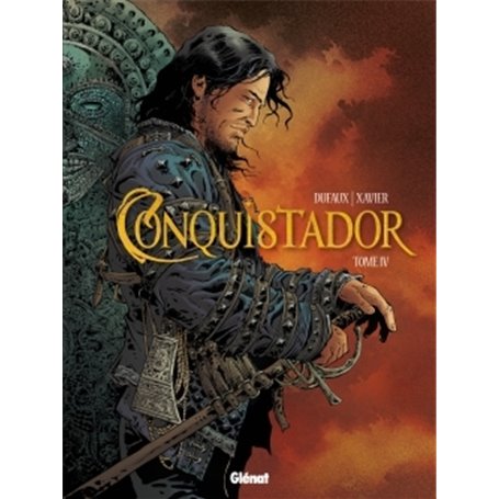 Conquistador - Tome 04