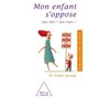 Mon enfant s'oppose