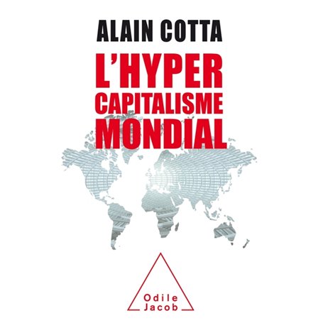 L'Hyper capitalisme mondial