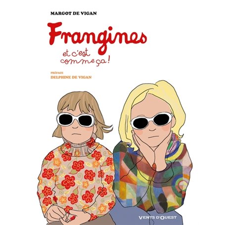 Frangines, et c'est comme ça !