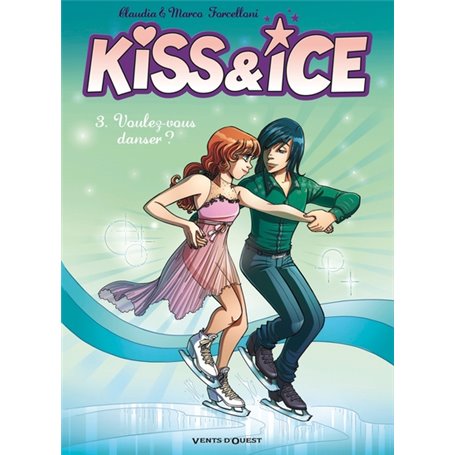 Kiss & Ice - Tome 03