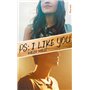 PS : I like you