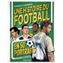 Une histoire du Football en 50 portraits