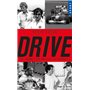 Drive, les hommes qui ont façonné la formule 1