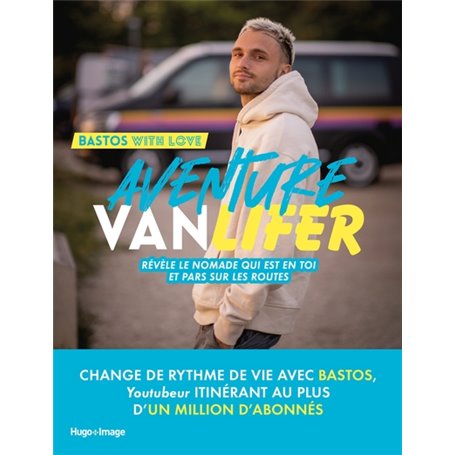 Aventure Vanlifer - Révèle le nomade qui est en toi et pars sur les routes
