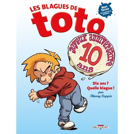 Les Blagues de Toto HS - Dix ans ? Quelle blague !