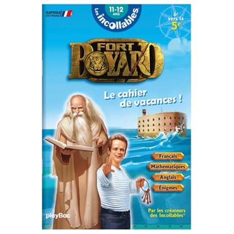 Les incollables  - Cahier de vacances Fort Boyard  - De la 6e à la 5e - 11-12 ans