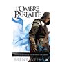 L'Ombre parfaite