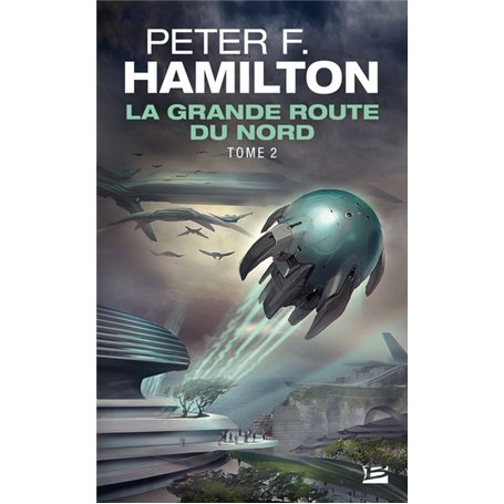 La Grande Route du Nord, T2 : La Grande Route du Nord