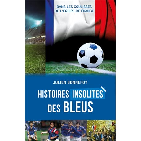 Histoires insolites des Bleus