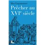 Prêcher au XVIe siècle