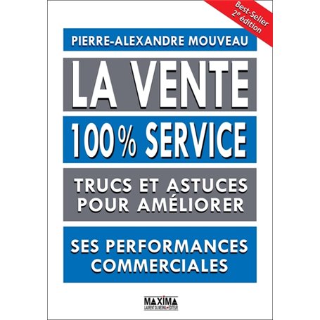 La vente 100% service -2e éd.