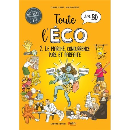 Toute l'éco en BD Tome 2 : Le marché, concurrence pure et parfaite