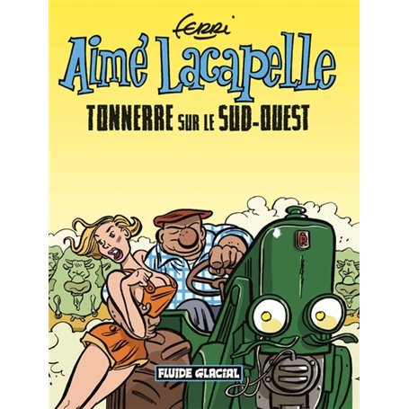 Aimé Lacapelle - tome 02