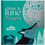 Sous la lune d'argent