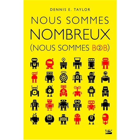 Nous sommes Bob, T2 : Nous sommes nombreux