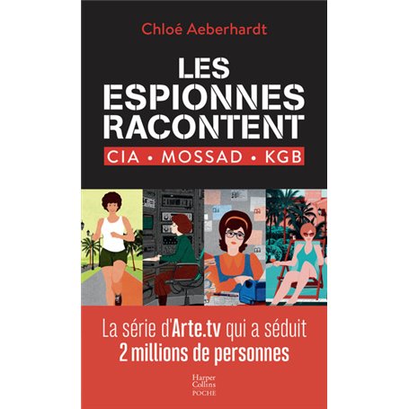 Les espionnes racontent