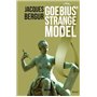 Goebius' Strange Model